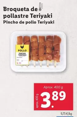 Oferta de Broqueta De Pollastre Teriyaki por 3,89€ en Lidl