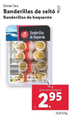 Oferta de Ocean Sea - Banderillas De Boqueron por 2,95€ en Lidl