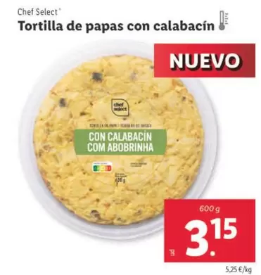 Oferta de Chef Select - Tortilla De Papas Con Calabacin por 3,15€ en Lidl