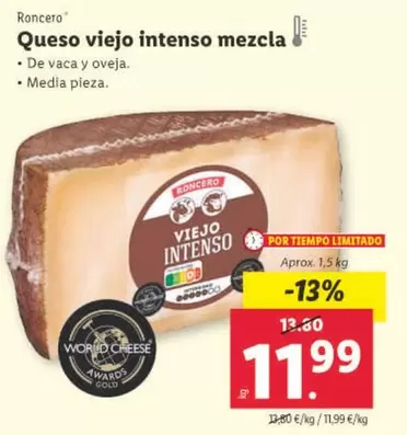 Oferta de Roncero - Queso Viejo Intenso Mezcla por 11,99€ en Lidl