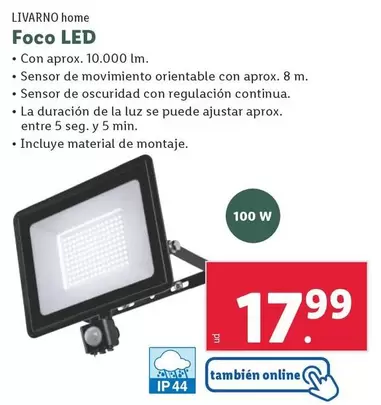 Oferta de Livarno Home - Foco Led por 17,99€ en Lidl