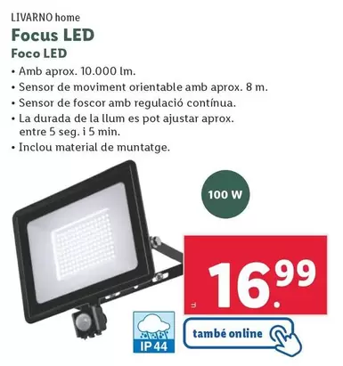 Oferta de Livarno Home - Foco Led por 16,99€ en Lidl