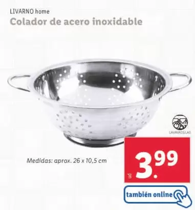 Oferta de Livarno - Colador De Acero Inoxidable por 3,99€ en Lidl