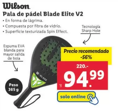 Oferta de Wilson - Pala De Pádel Blade Elite V2 por 94,99€ en Lidl