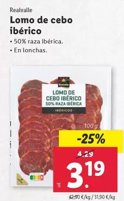 Oferta de Realvalle - Lomo De Cebo Iberico por 3,19€ en Lidl