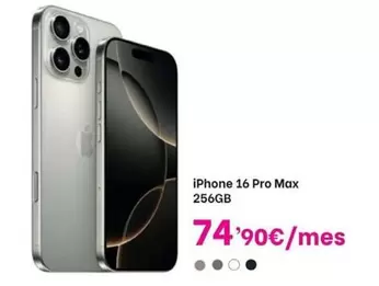 Oferta de Iphone 16 Pro Max 256gb por 74,9€ en Phone House
