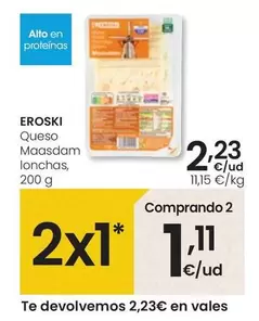 Oferta de Eroski - Queso Maasdam Lonchas por 2,23€ en Eroski