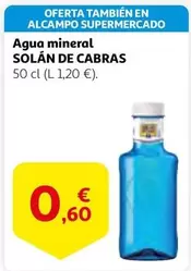 Oferta de Solán de Cabras - Agua Mineral por 0,6€ en Alcampo