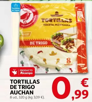 Oferta de Auchan - Tortillas De Trigo por 0,99€ en Alcampo
