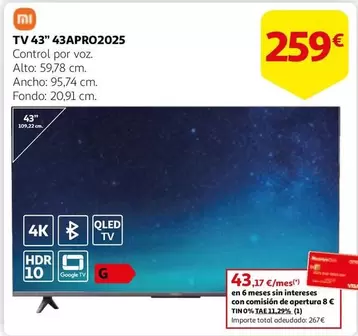 Oferta de Xiaomi - Tv 43 43apro2025 por 259€ en Alcampo