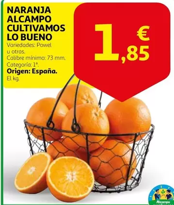 Oferta de Alcampo - Naranja Alcampo Cultivamos Lo Bueno por 1,85€ en Alcampo