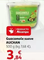 Oferta de Auchan - Guacamole Suave por 3,84€ en Alcampo
