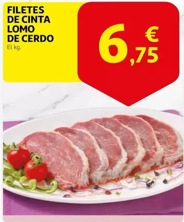 Oferta de Filetes De Cinta Lomo De Cerdo por 6,75€ en Alcampo