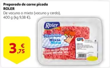 Oferta de Roler - Preparado De Carne Picada por 3,75€ en Alcampo