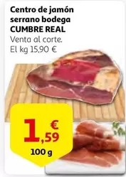 Oferta de Cumbre real - Centro De Jamon Serrano Bodega por 1,59€ en Alcampo