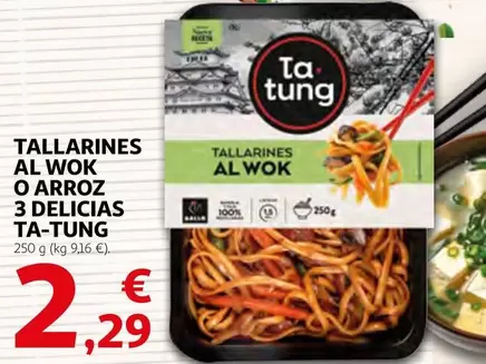 Oferta de Ta Tung - Tallarines Al Wok O Arroz 3 Delicias por 2,29€ en Alcampo