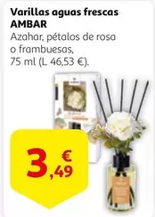 Oferta de Ambar - Varillas Aguas Frescas por 3,49€ en Alcampo