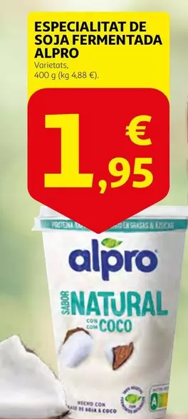 Oferta de Alpro - Especialitas De Soja Fermentada por 1,95€ en Alcampo