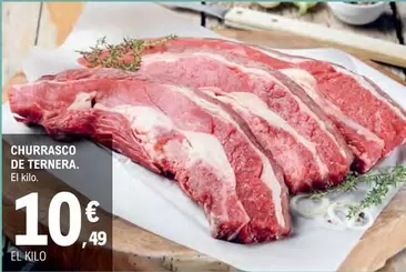 Oferta de Churrasco De Ternera por 10,49€ en E.Leclerc