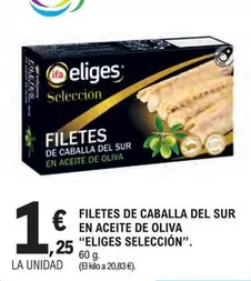 Oferta de Eliges - Filetes De Caballa Del Sur En Aceite De Oliva por 1,25€ en E.Leclerc