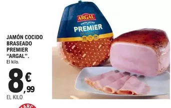 Oferta de Argal - Jamon Cocido Braseado por 8,99€ en E.Leclerc
