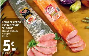 Oferta de Elpozo - Lomo De Cerdo Extratiernos por 5,99€ en E.Leclerc