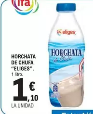 Oferta de Eliges - Horchata De Chufa por 1,1€ en E.Leclerc