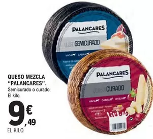 Oferta de Palancares - Queso Mezcla por 9,49€ en E.Leclerc