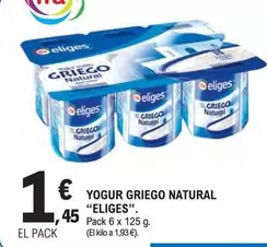 Oferta de Eliges - Yogur Griego Natural por 1,45€ en E.Leclerc