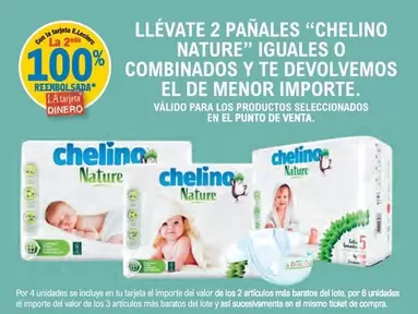 Oferta de Chelino - Llévate 2 Pañales Nature" Iguales O Combinados Y Te Devolvemos El De Menor Importe en E.Leclerc