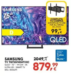 Oferta de Samsung - TV TQ75Q74DATXXC por 879,99€ en Worten