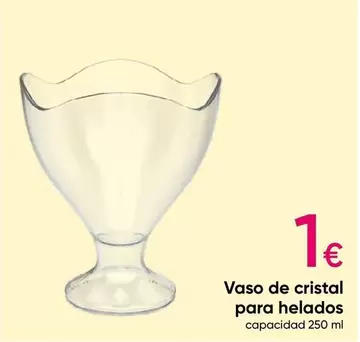 Oferta de Cristal - Vaso De  Para Helados por 1€ en Pepco