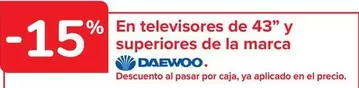 Oferta de Daewoo - En Televisores De 43" Y Superiores De La Marca en Carrefour