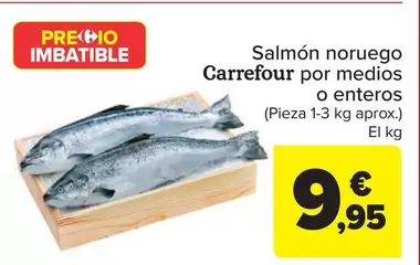 Oferta de Carrefour - Salmón Noruego Por Medios O Enteros por 9,95€ en Carrefour