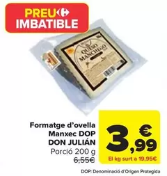 Oferta de Don Julián - Queso De Oveja Manchego D.O.P  por 3,99€ en Carrefour