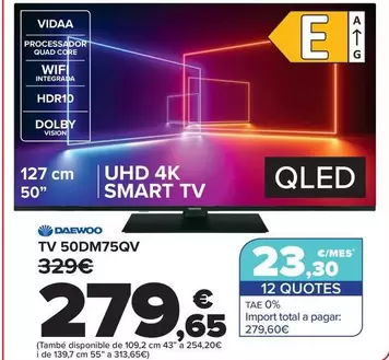 Oferta de Daewoo - Tv 50DM75QV por 279,65€ en Carrefour