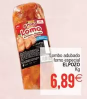 Oferta de Elpozo - Lombo Adubado Forno Especial por 6,89€ en Supermercados Aquí