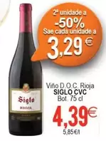 Oferta de Siglo - Vino D.O.C. Rioja por 4,39€ en Supermercados Aquí
