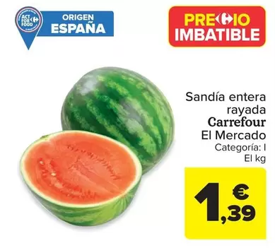 Oferta de Carrefour - Sandía entera rayada por 1,39€ en Carrefour Market