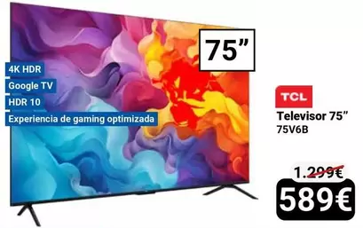 Oferta de TCL - Televisor 75" 75V6B por 589€ en Centro Hogar Sanchez