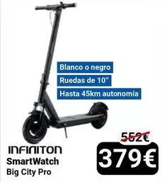 Oferta de Infiniton -  SmartWatch Big City Pro por 379€ en Centro Hogar Sanchez