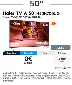 Oferta de Haier - Tv A 50 H50K705UG por 6,9€ en Movistar