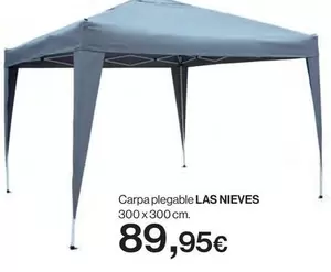 Oferta de Las Nieves - Carpa Plegable por 89,95€ en Hipercor