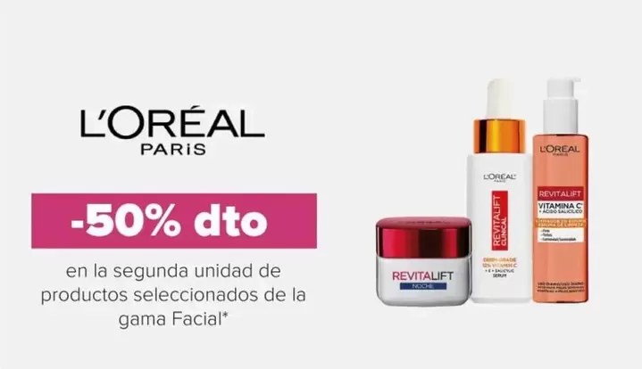 Oferta de L'Oréal - En La Segunda Unidad De Productos Seleccionados De La Gama Facial en Druni