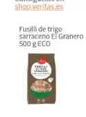 Oferta de El Granero - Fusilli De Trigo Sarraceno 500 G Eco en Veritas
