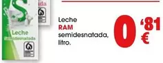 Oferta de Ram - Leche Semidesnatada por 0,81€ en Top Cash