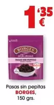 Oferta de Borges - Pasas Sin Pepitas por 1,35€ en Top Cash
