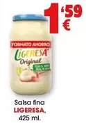 Oferta de Ligeresa - Salsa Fina por 1,59€ en Top Cash