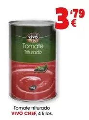 Oferta de Vivo Cheff - Tomate Triturado por 3,79€ en Top Cash