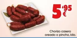 Oferta de Chorizo Casero Oreado O Pincho por 5,95€ en Top Cash